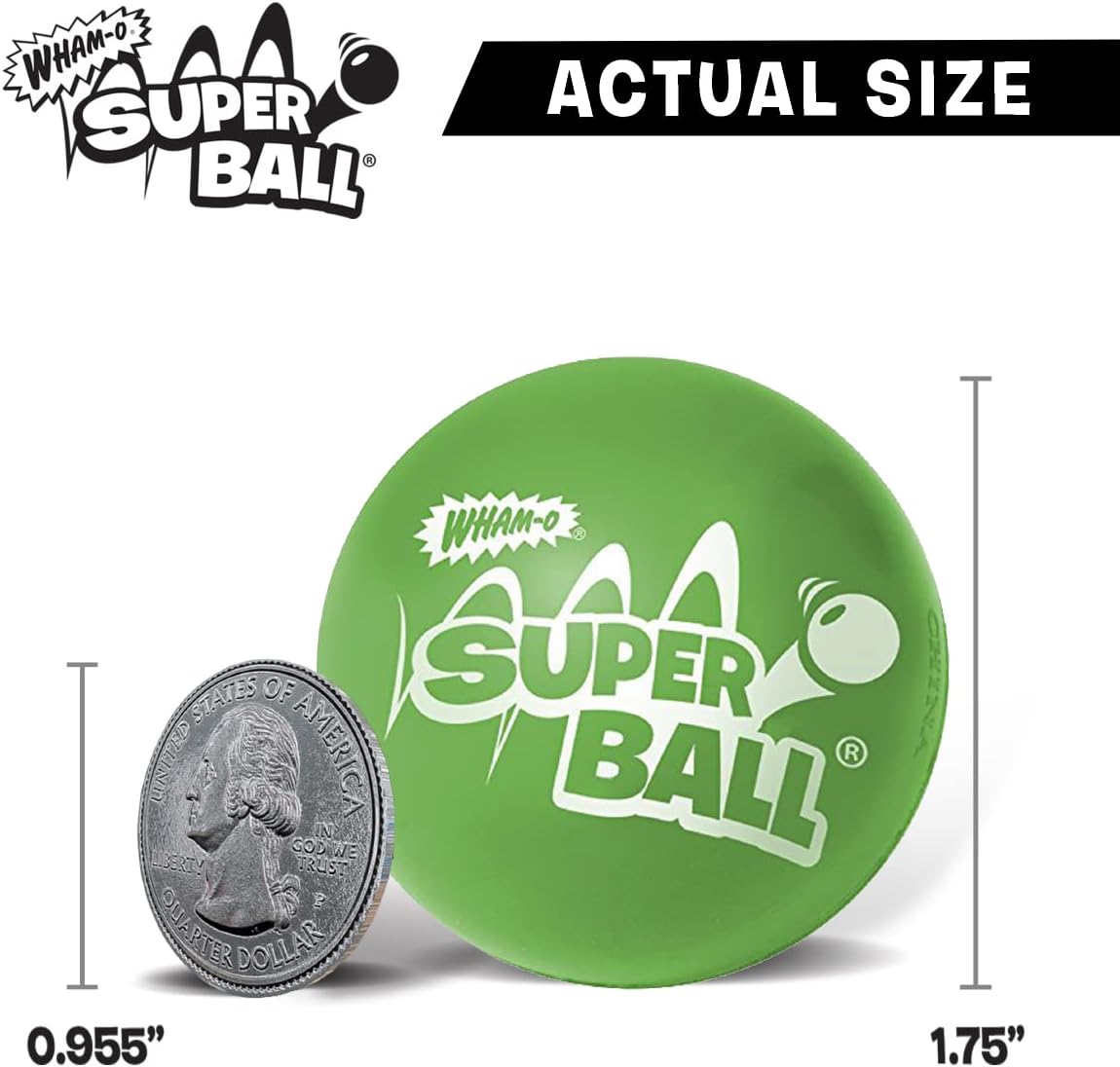 Green Super Ball with logo next to a US quarter for size comparison; 1.75 inch diameter.